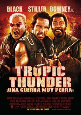 Tropic thunder. &iexcl;Una guerra muy perra!